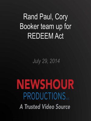 cover image of Rand Paul, Cory Booker team up for REDEEM Act